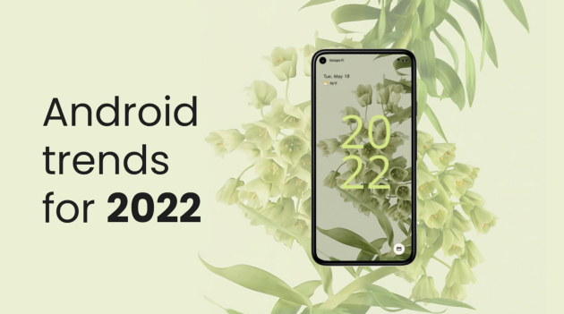 2022-yilda Androidda trendda bo’ladigan kutubxonalar